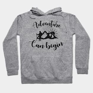 Adventure Can Beginn ! Hoodie